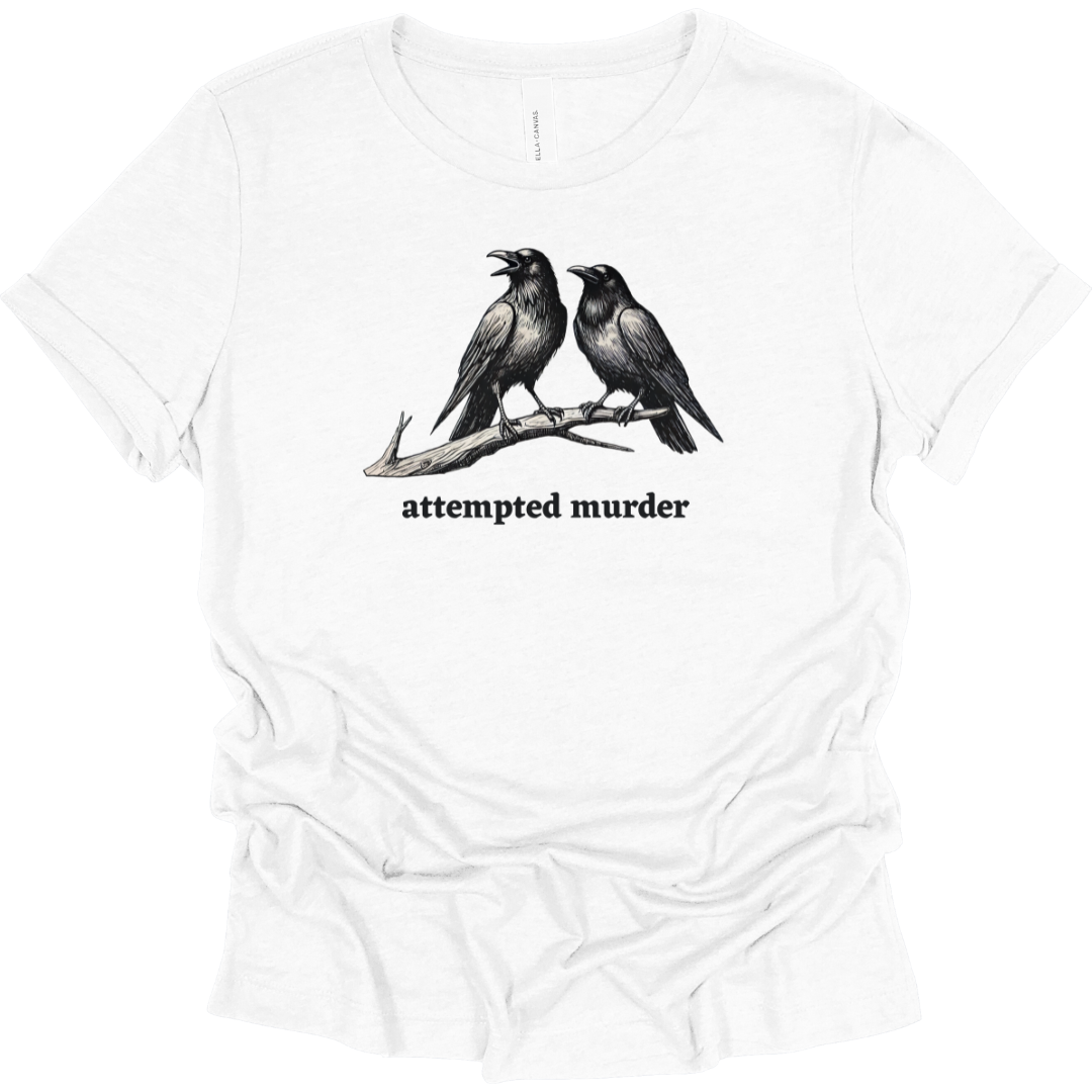 Attempted Murder Women's T-Shirt