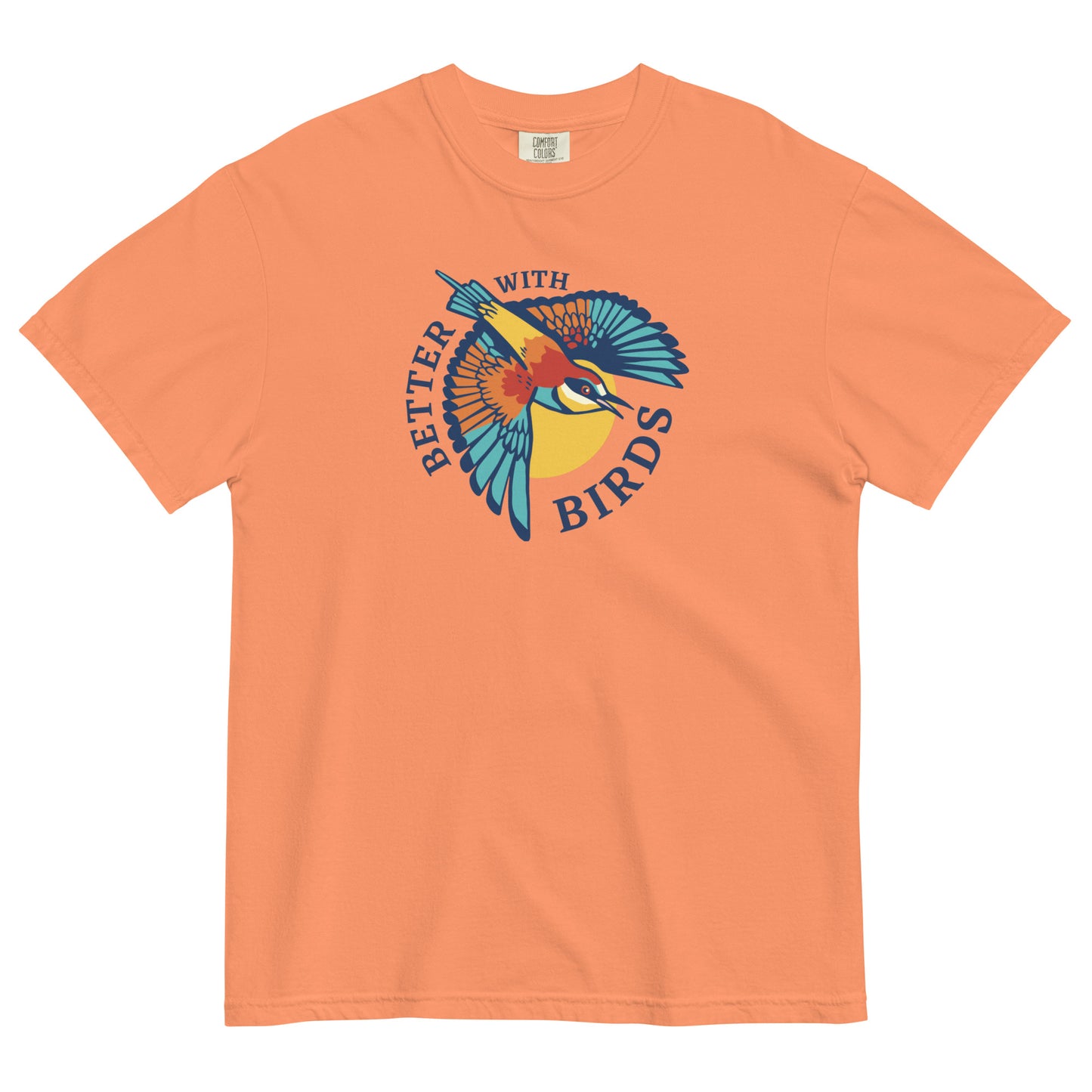 Better With Birds T-shirt