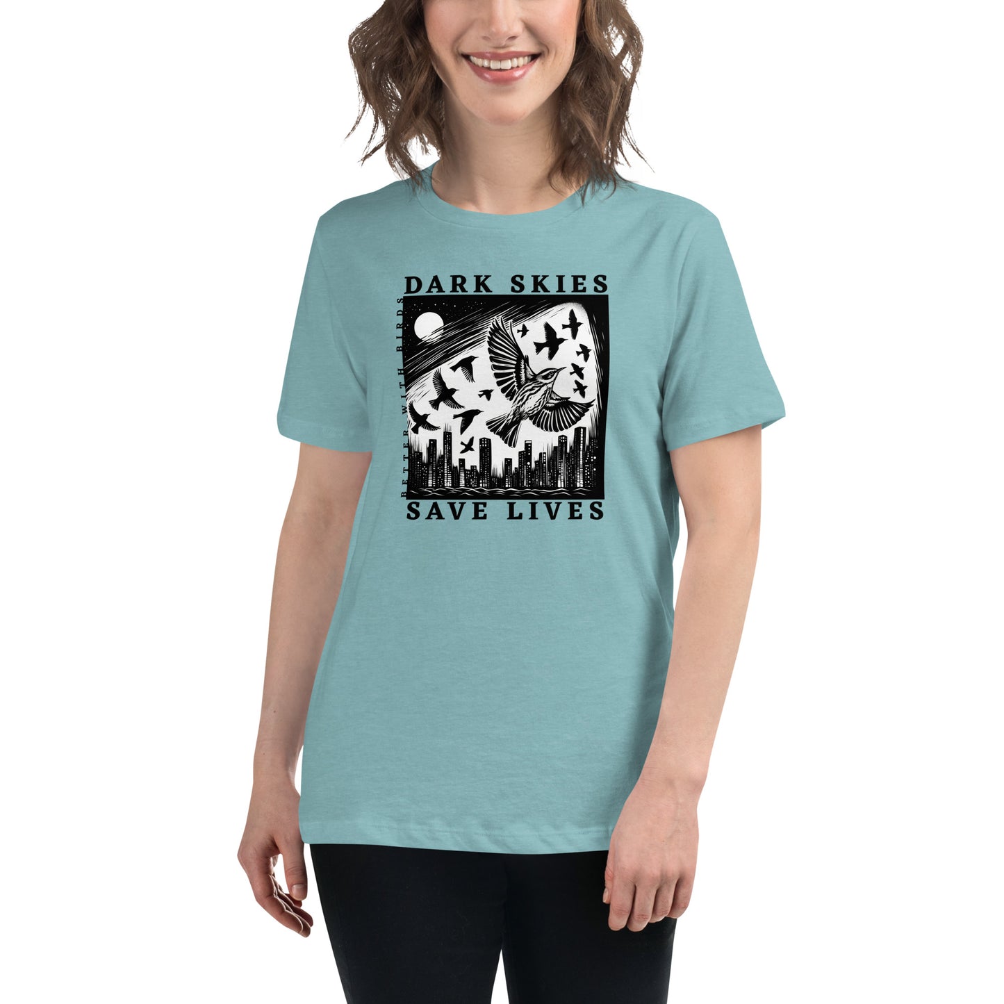 Dark Skies Save Lives Women's T-Shirt