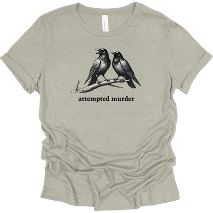 Attempted Murder Women's T-Shirt