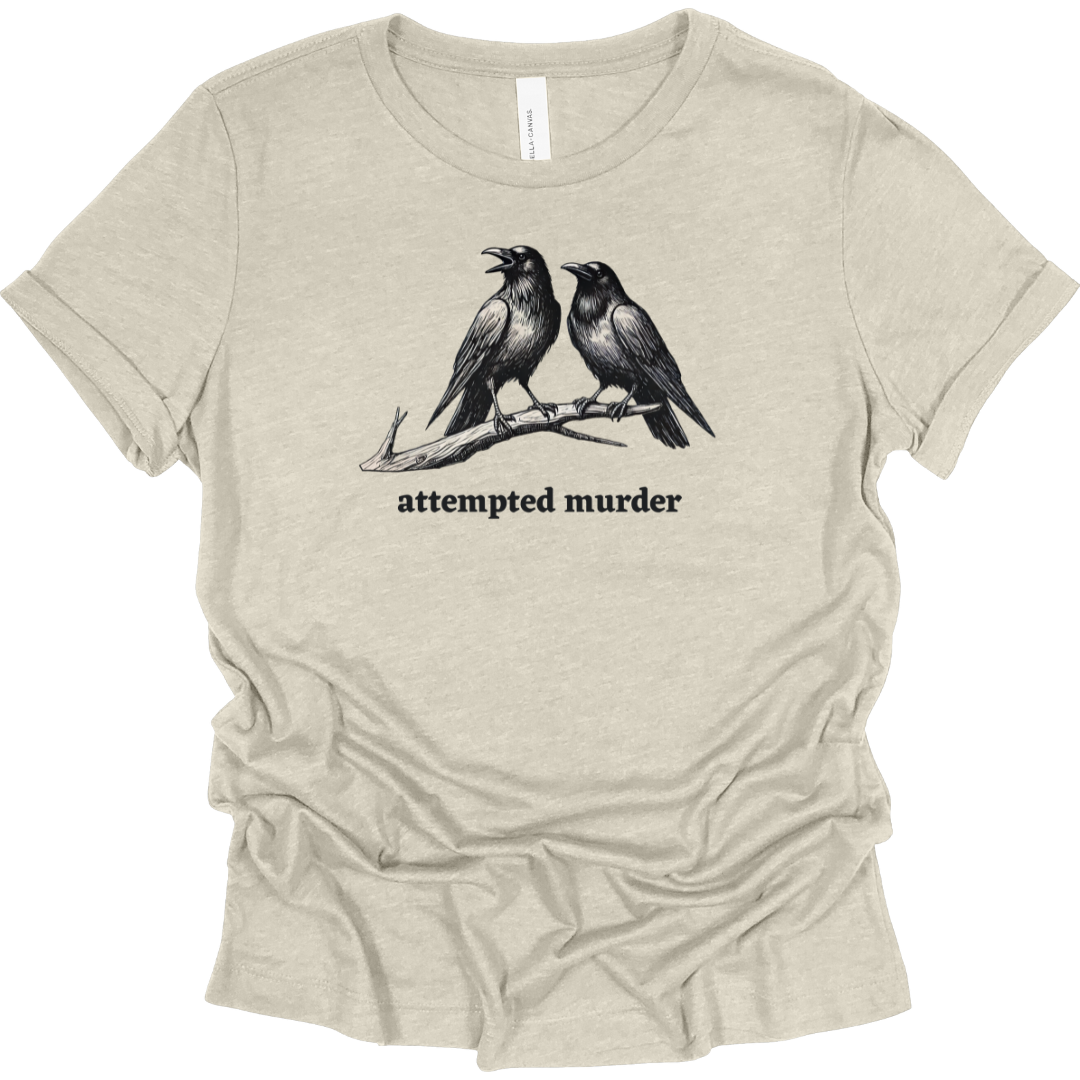 Attempted Murder Women's T-Shirt